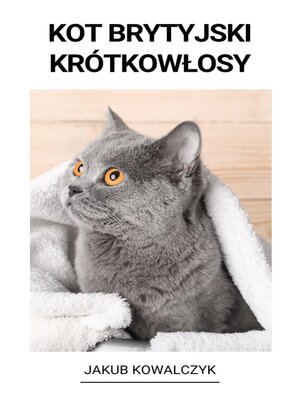 cover image of Kot brytyjski krótkowłosy